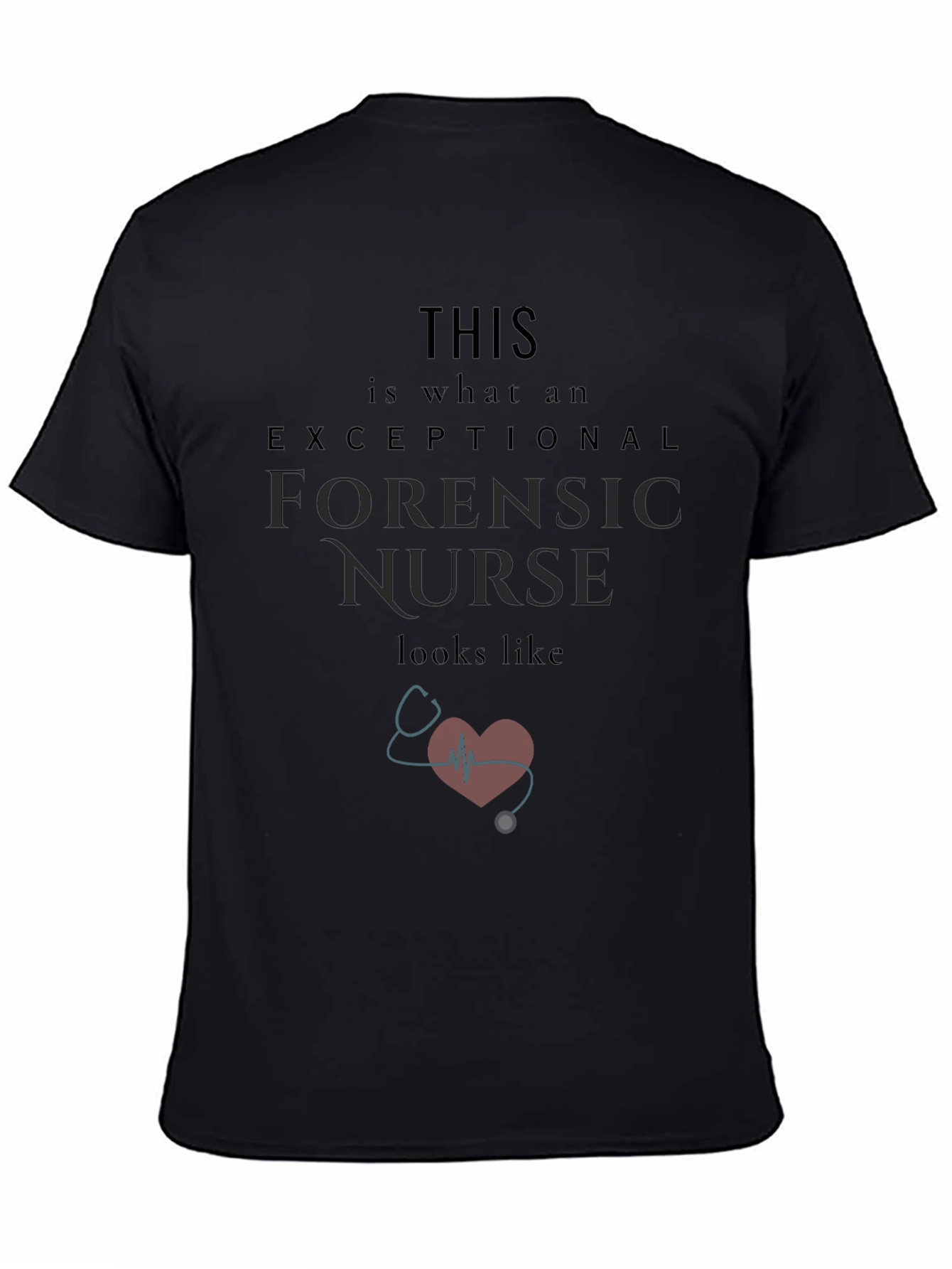 Exceptional Forensic Nurse Graphic Tee