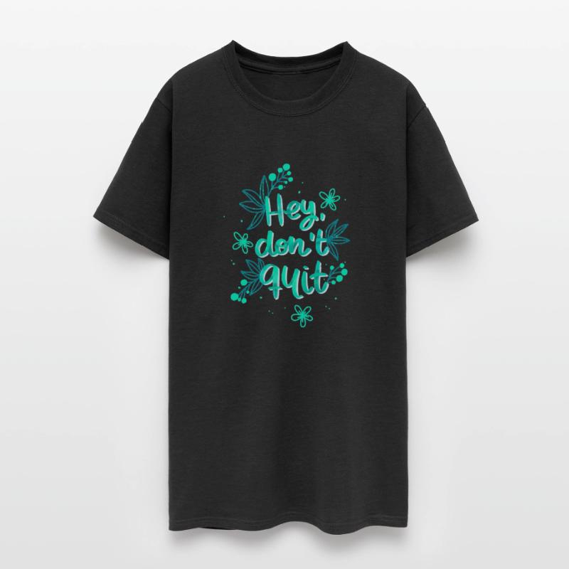 Hey, Don't Quit!
