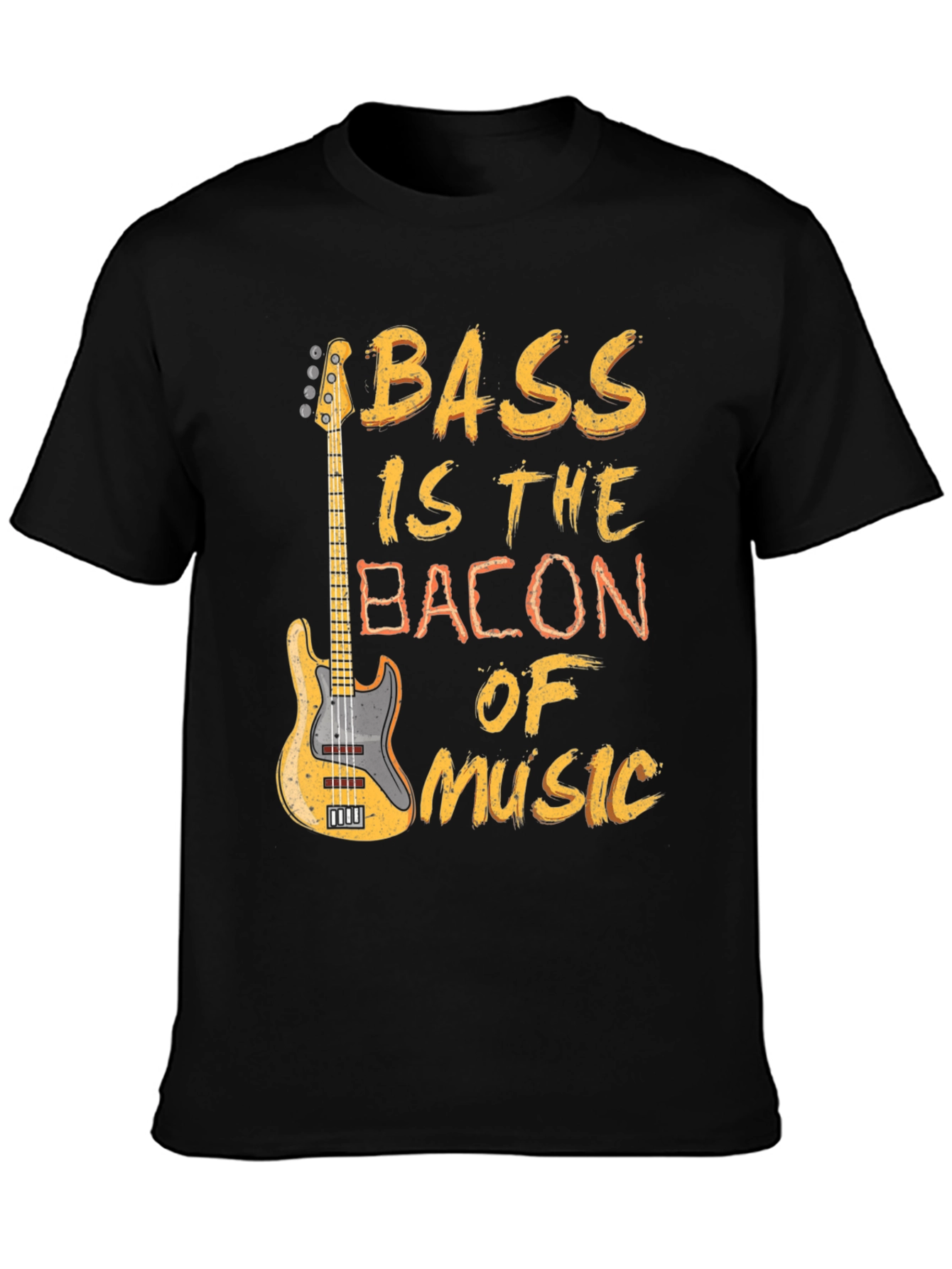 Bass Is The Bacon Of Music T-Shirt