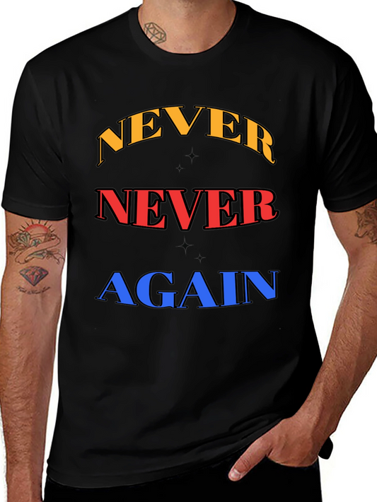 Never Again Graphic Tee - Bold Statement Shirt