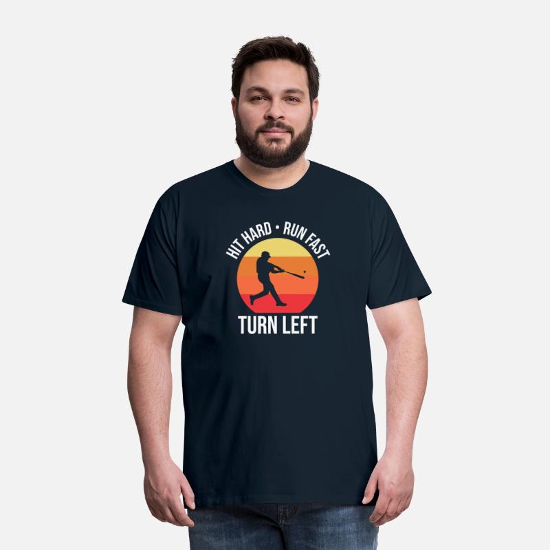 Hit Hard Run Fast Turn Left Baseball