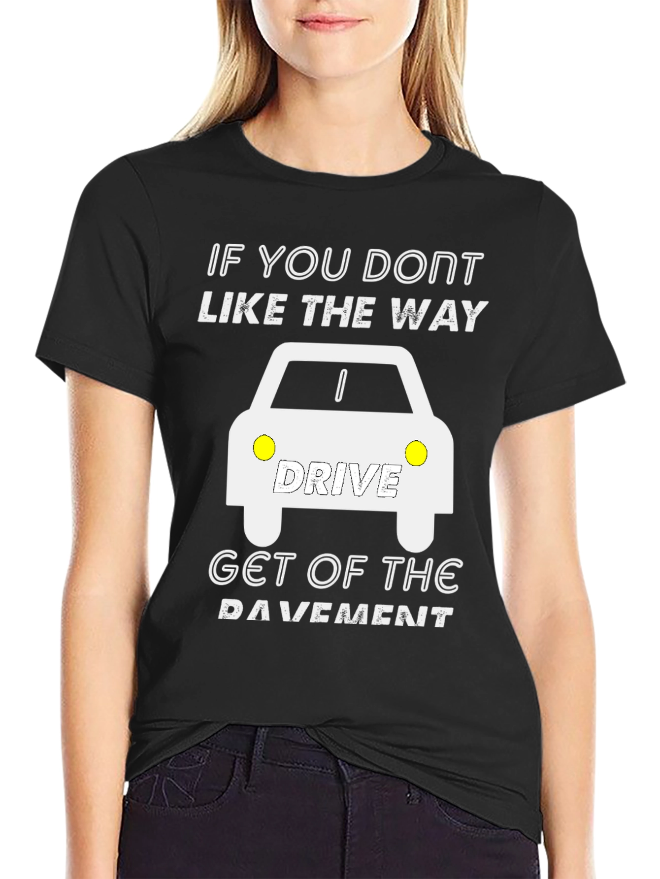 Funny Driver T-Shirt - Get off the Pavement Tee
