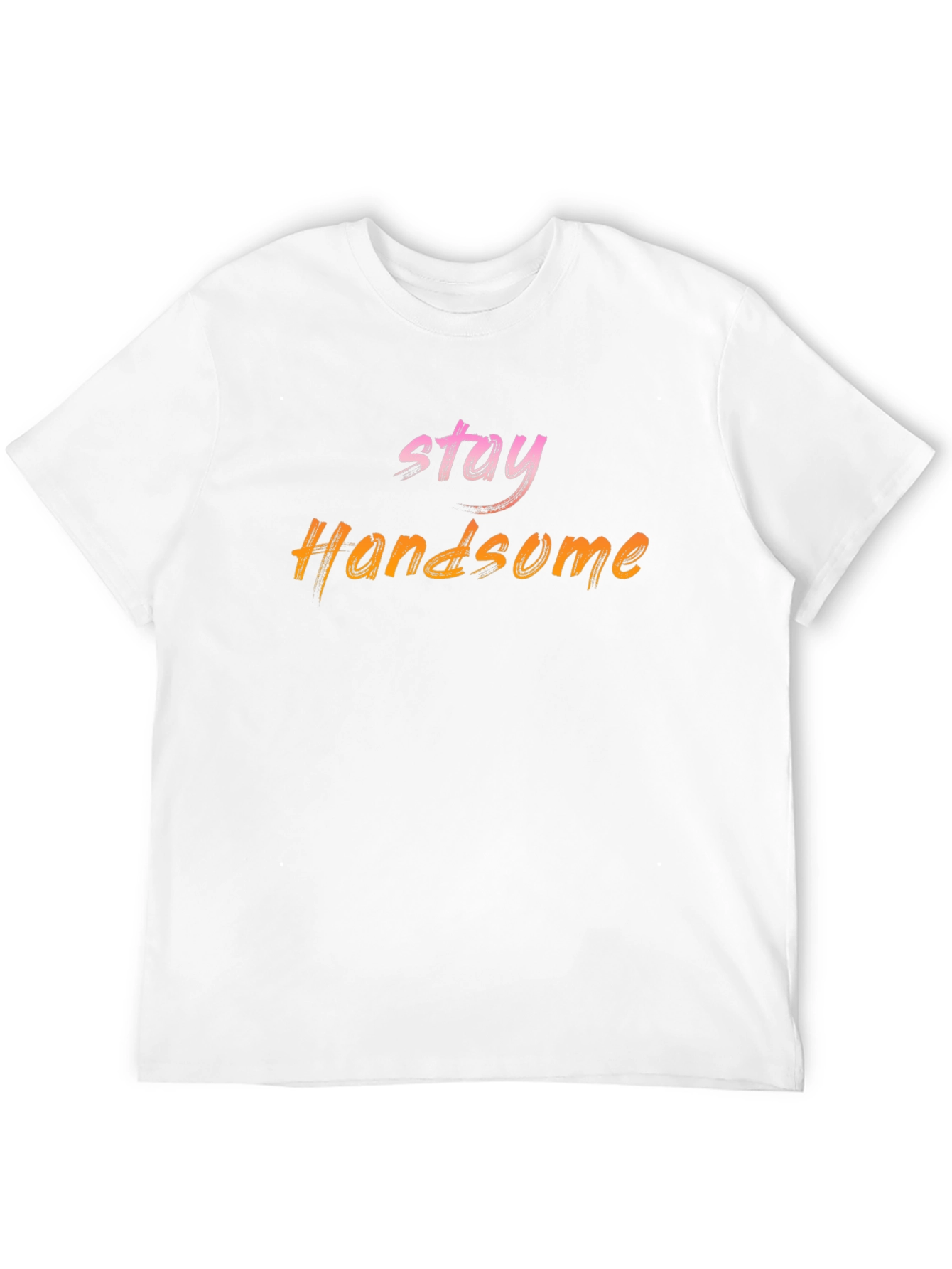 Stay Handsome Graphic Tee - Trendy Mens T-Shirt