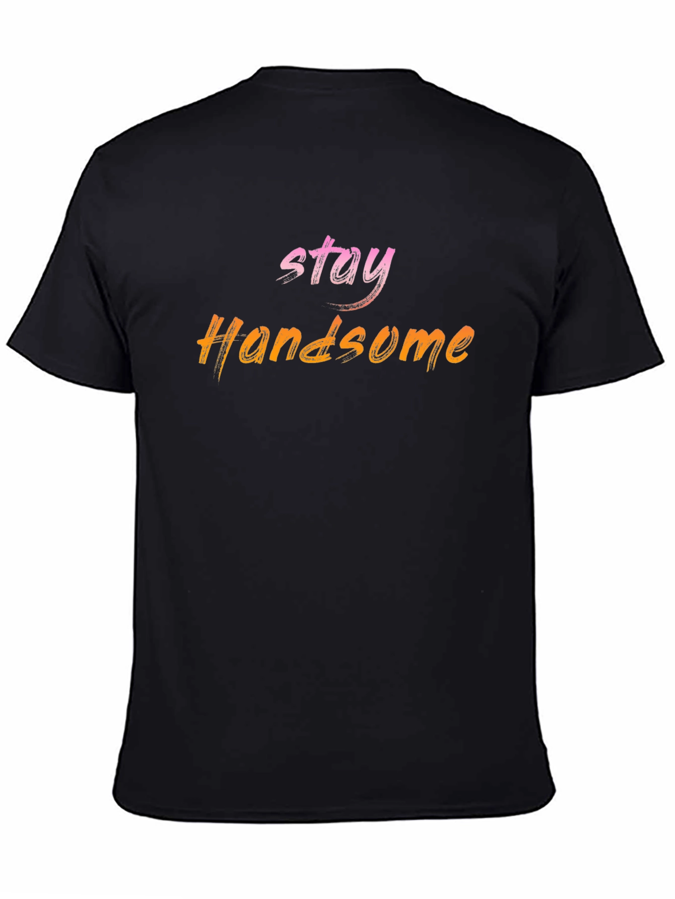 Stay Handsome Graphic Tee - Trendy Mens T-Shirt