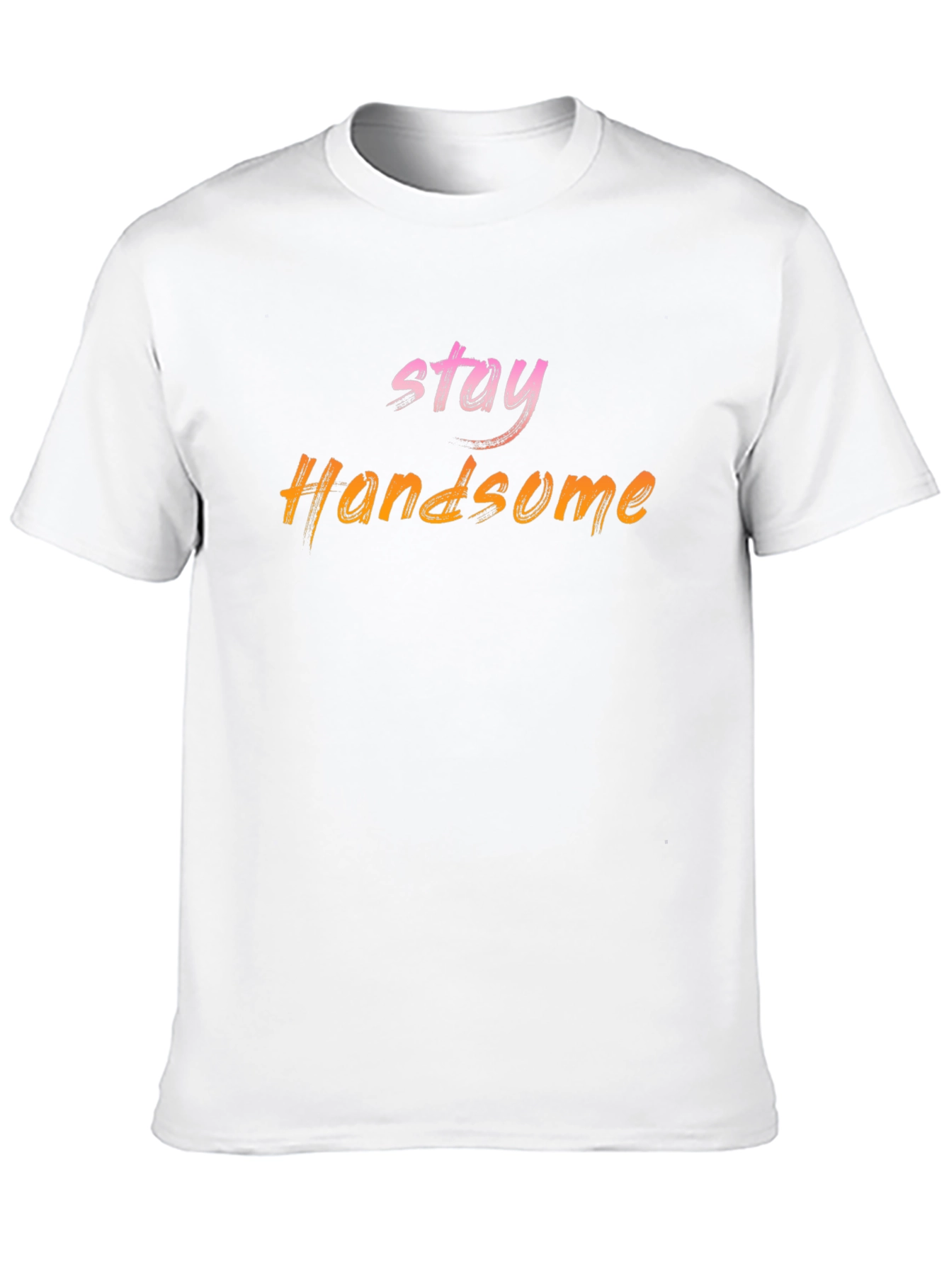 Stay Handsome Graphic Tee - Trendy Mens T-Shirt