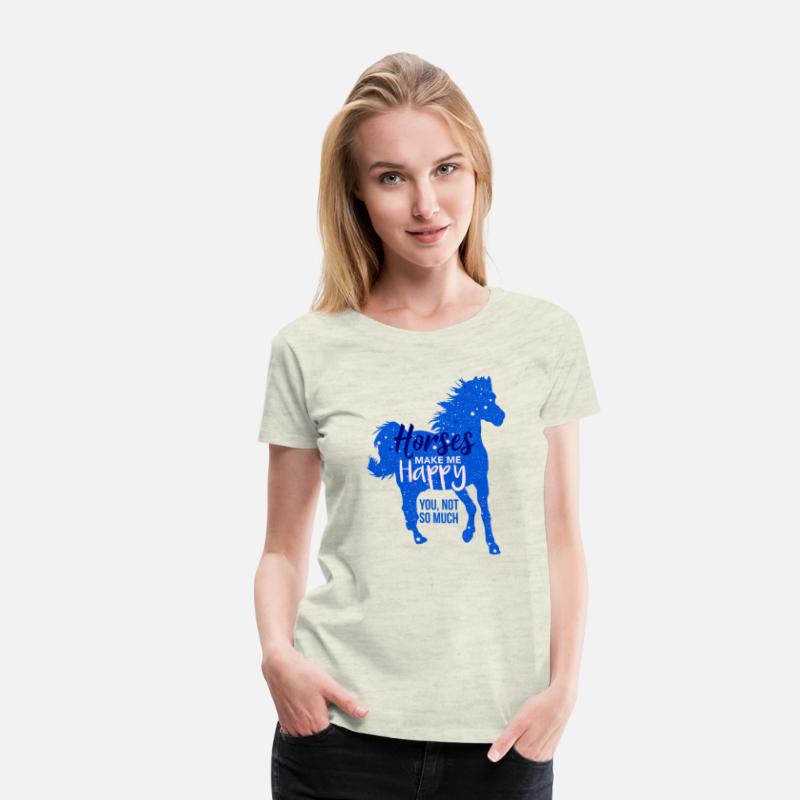 Horses Make Me Happy You Not So Much Blue Horse