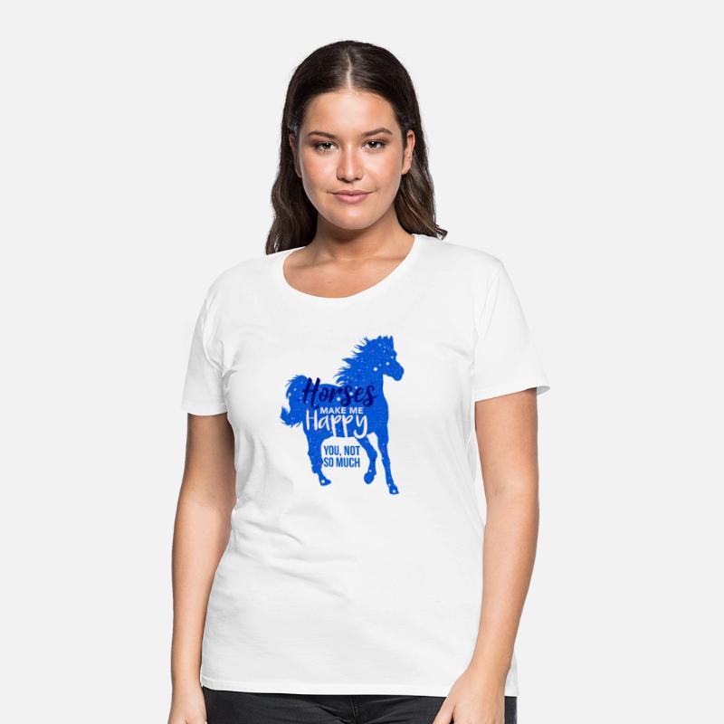 Horses Make Me Happy You Not So Much Blue Horse