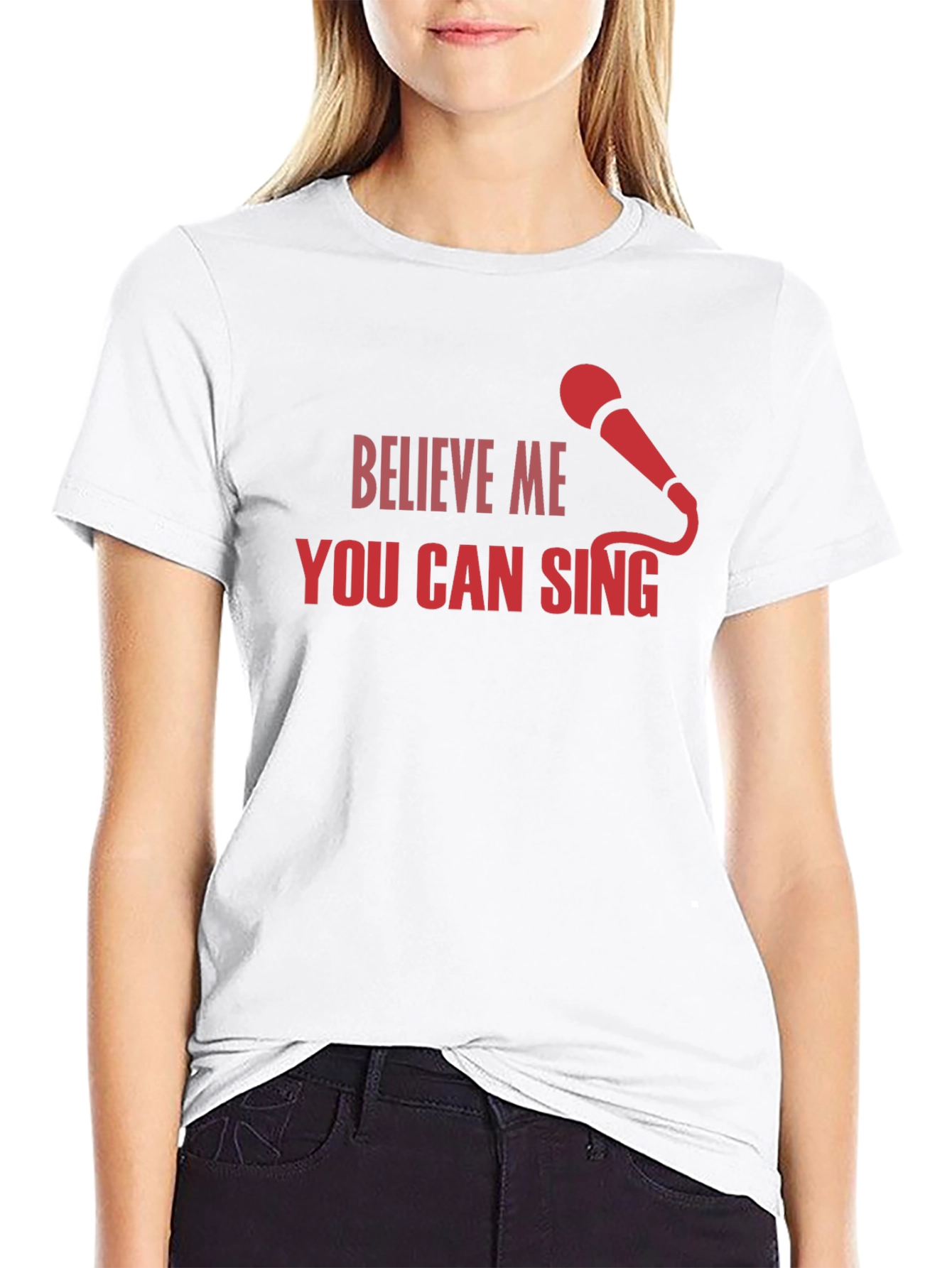 Believe Me You Can Sing Black T-Shirt