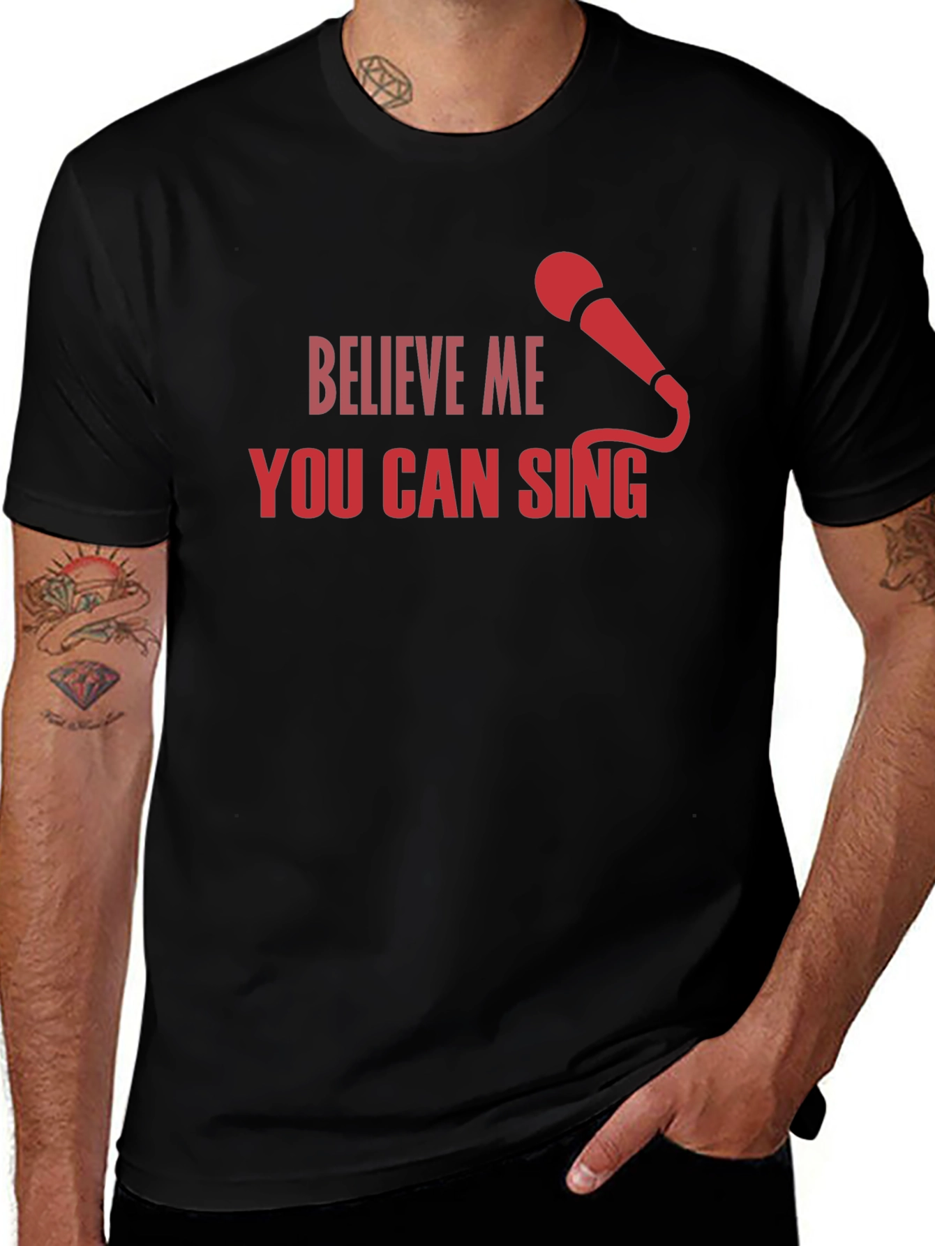 Believe Me You Can Sing Black T-Shirt