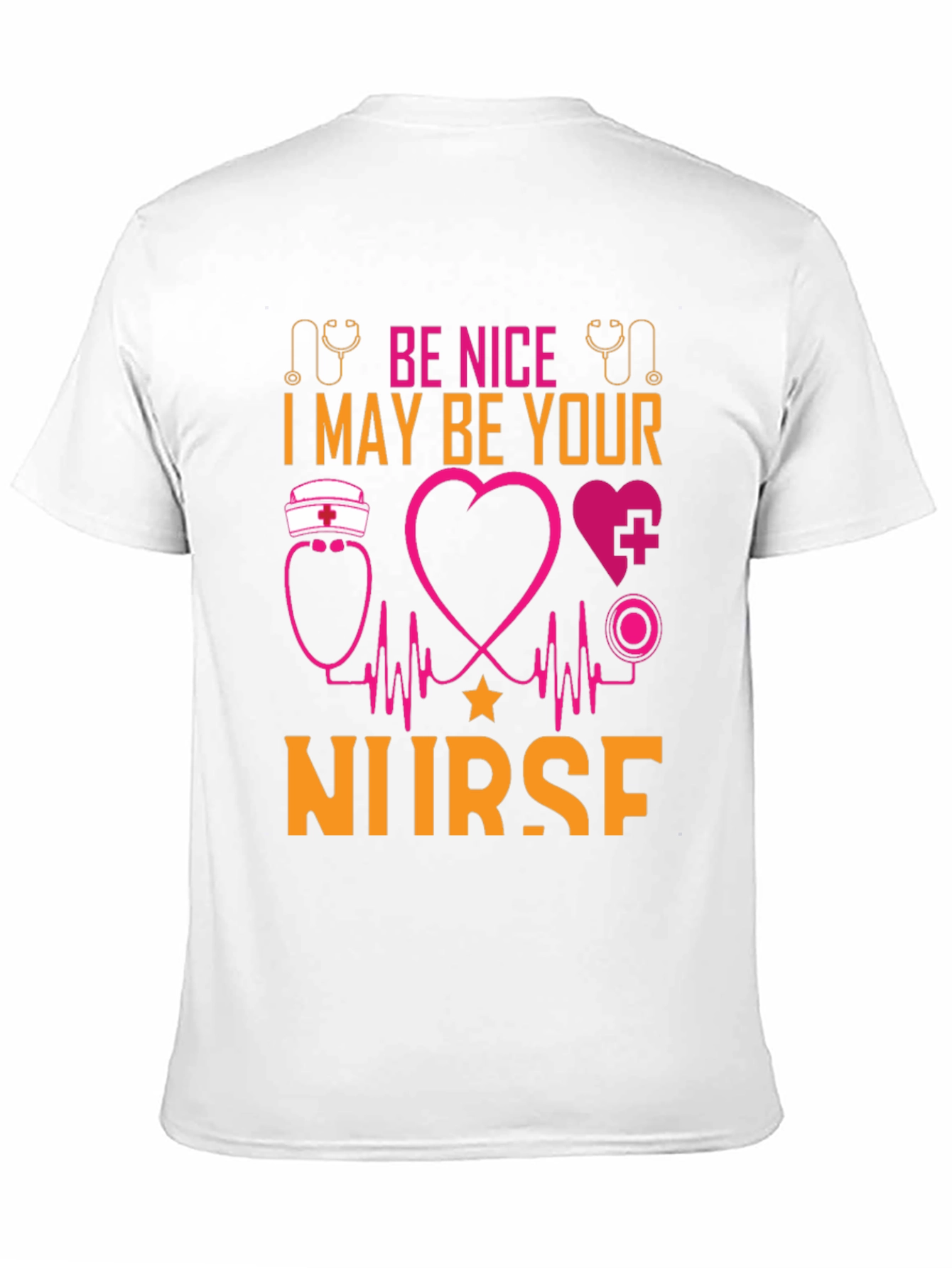 Be Nice I May Be Your Nurse Graphic T-Shirt