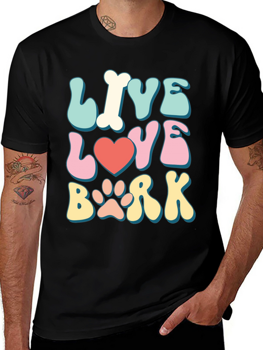 Live Love Bark T-Shirt