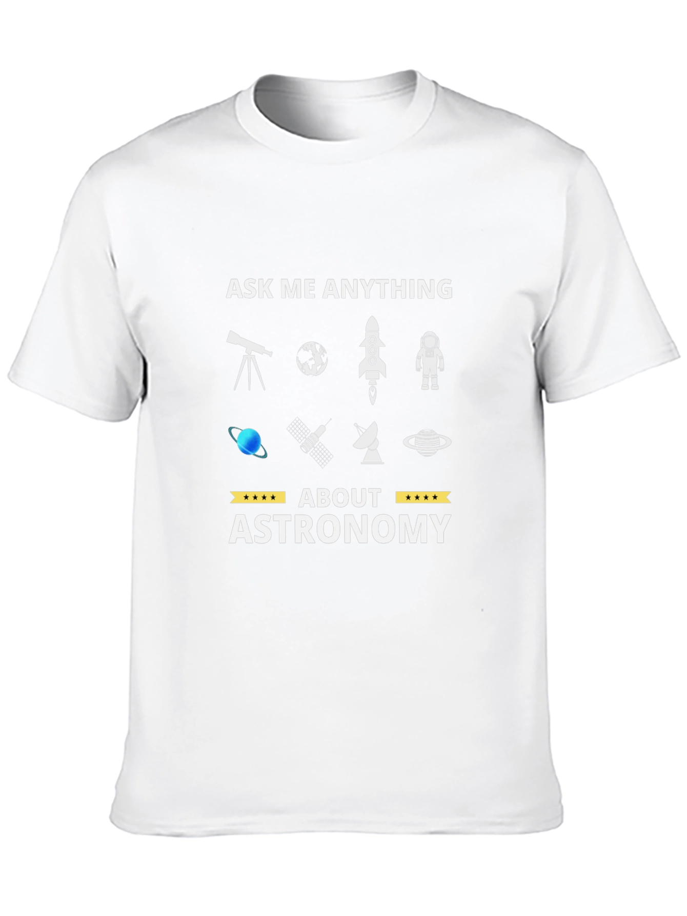 Ask Me Anything About Astronomy T-Shirt