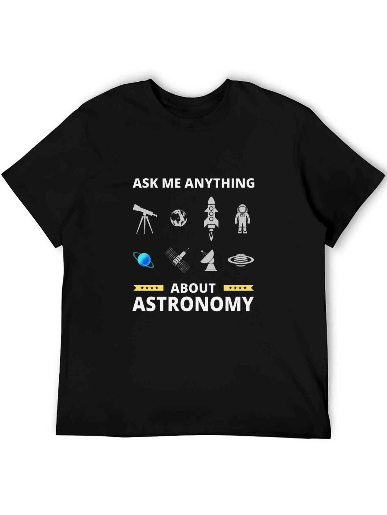 Ask Me Anything About Astronomy T-Shirt