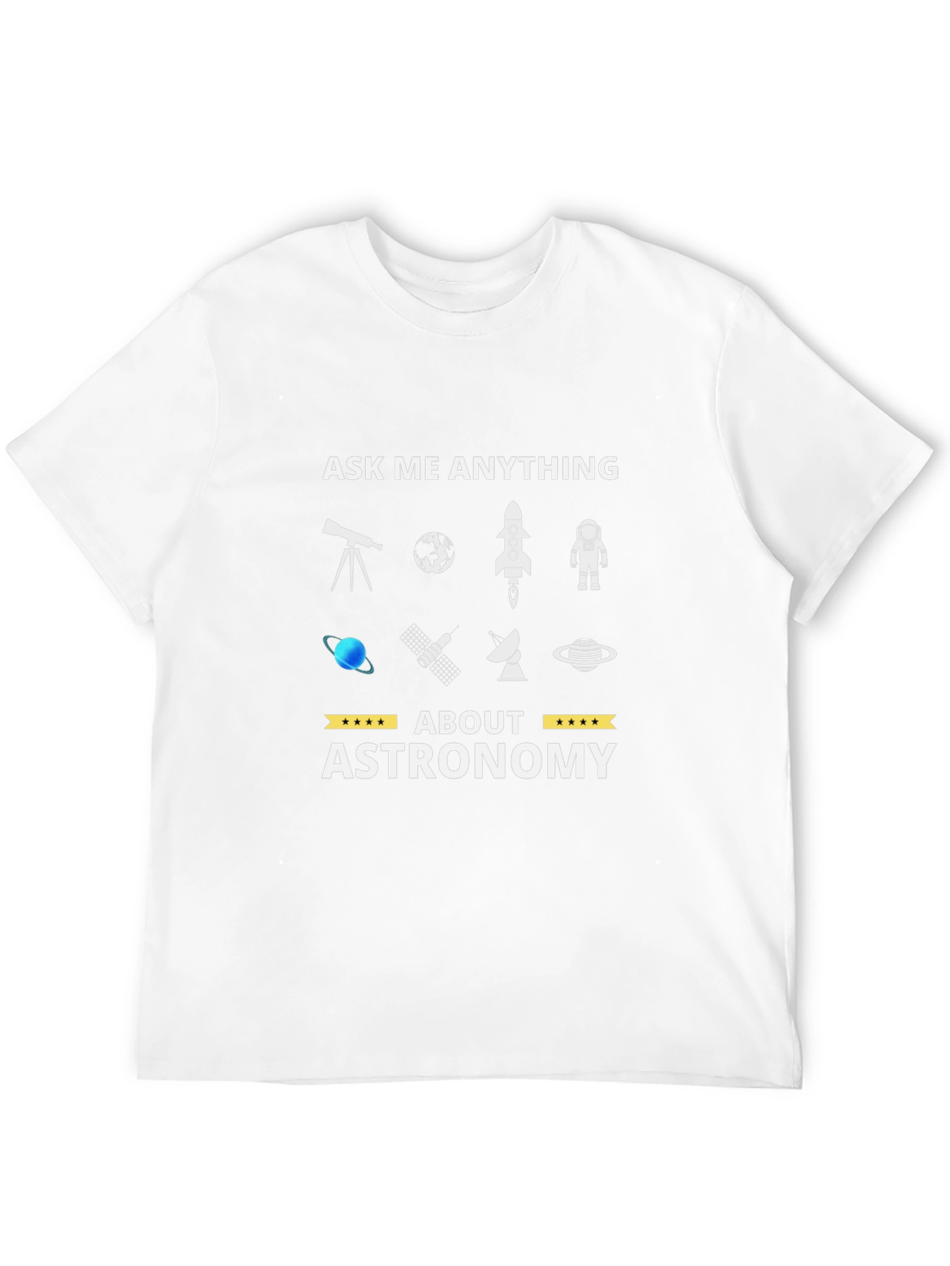 Ask Me Anything About Astronomy T-Shirt