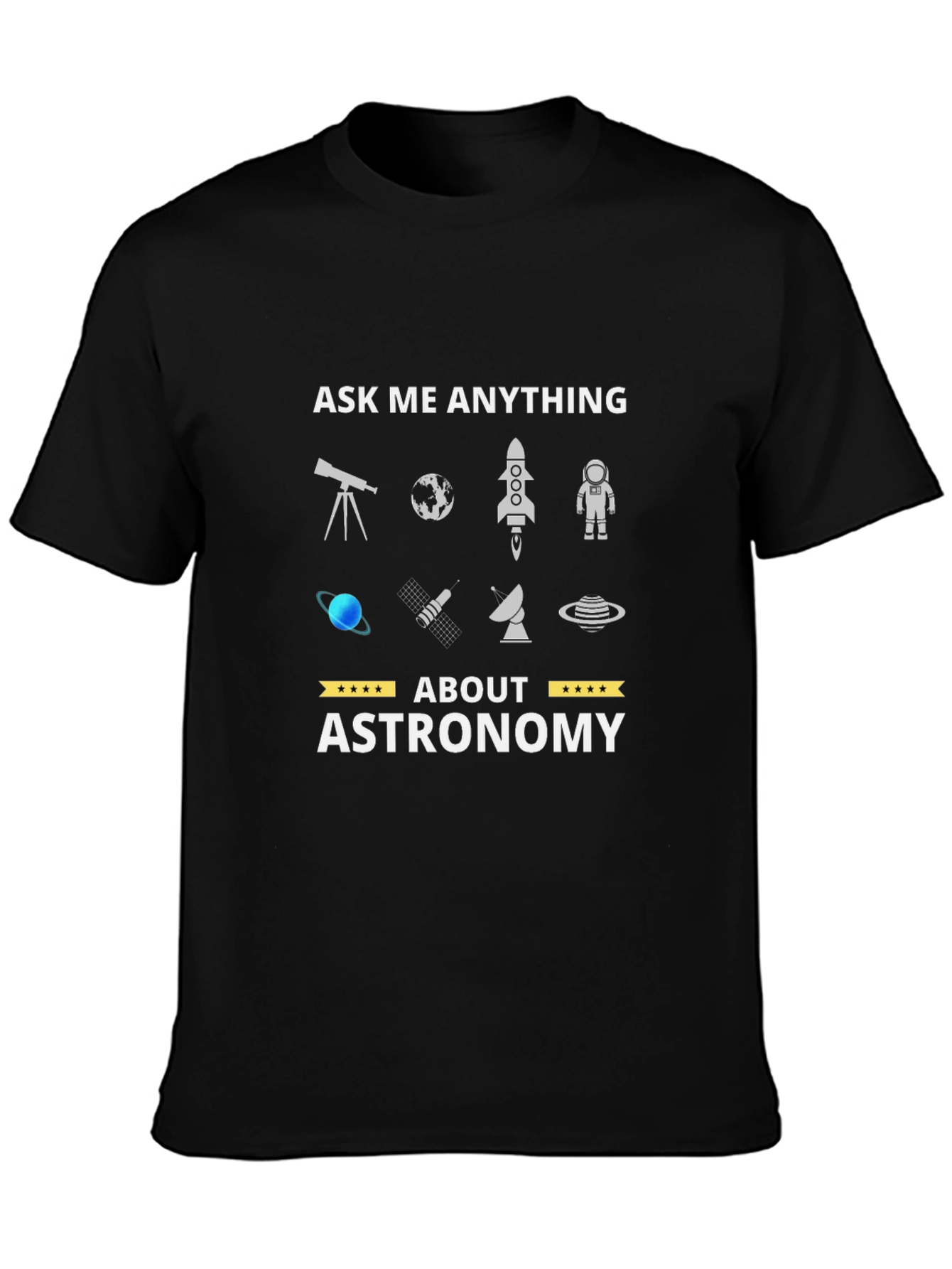 Ask Me Anything About Astronomy T-Shirt