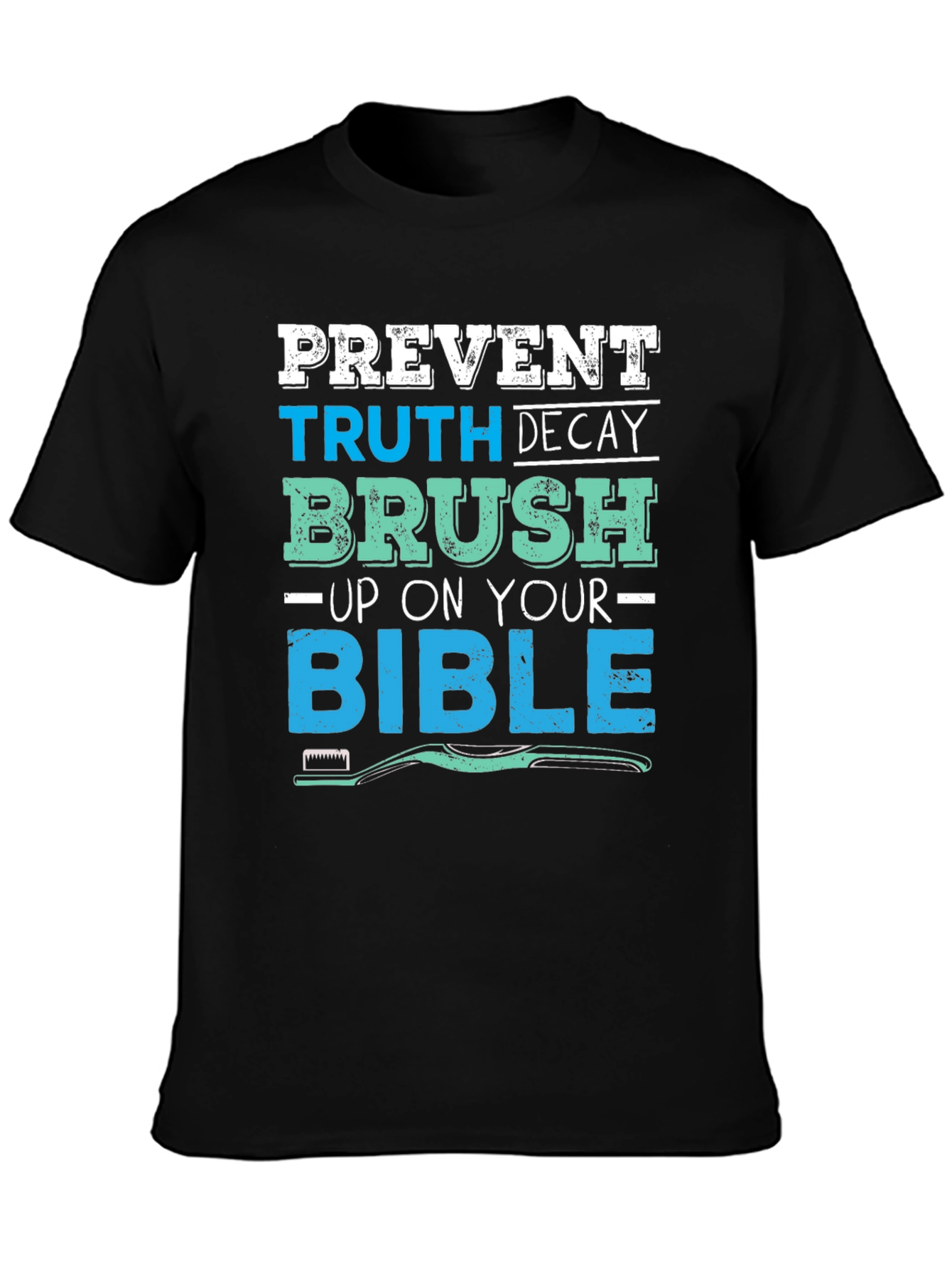 Prevent Truth Decay T-Shirt