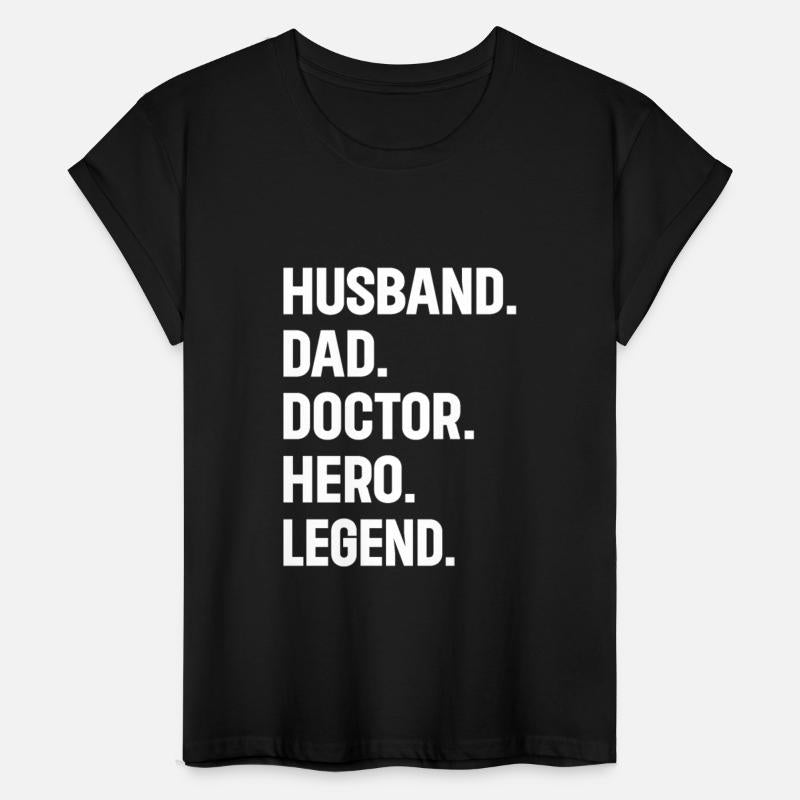Husband Dad Doctor Hero Legend - Doctor Daddy