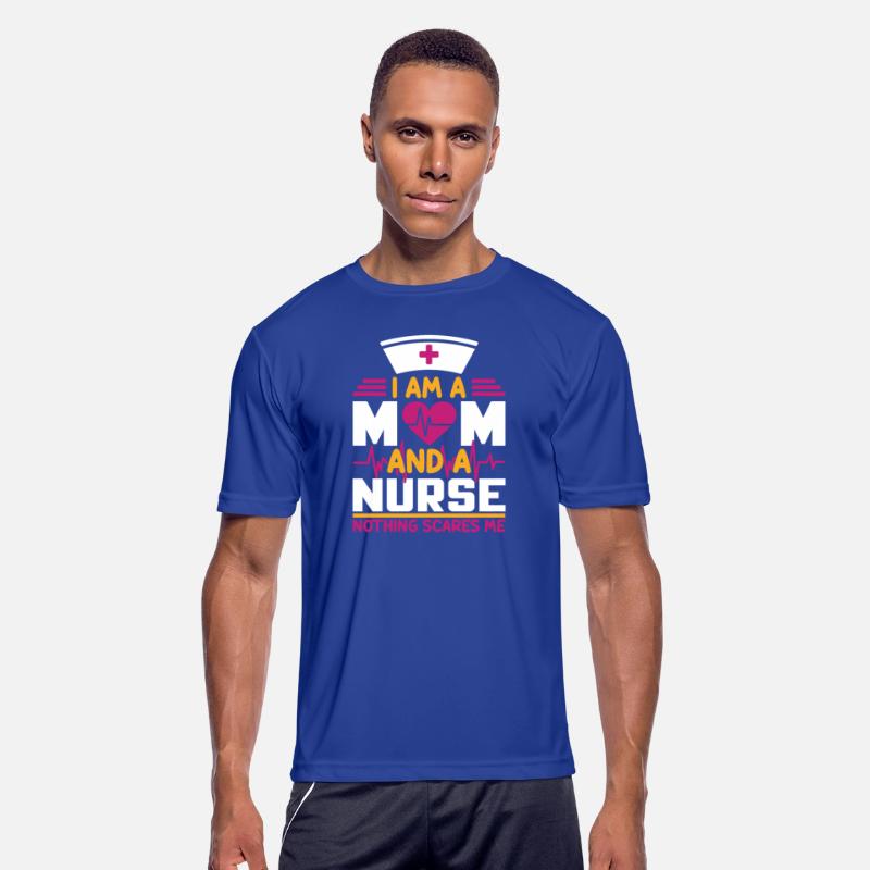 I Am A Mom And A Nurse Nothing Scares Me