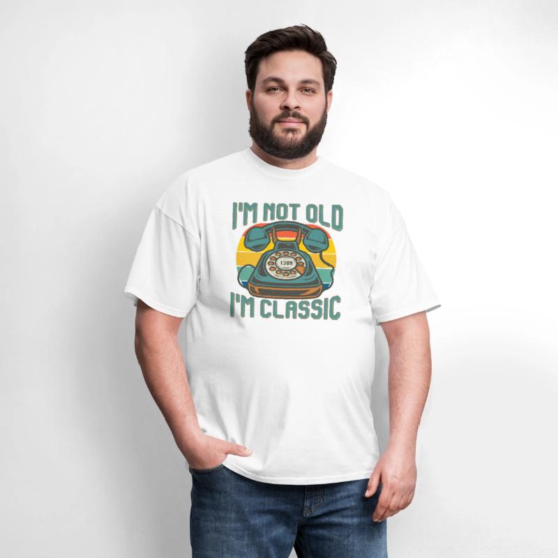 I am not old i am classic