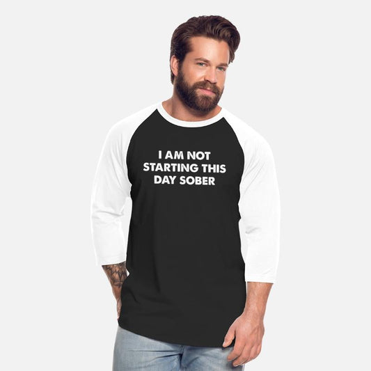 I Am Not Starting This Day Sober