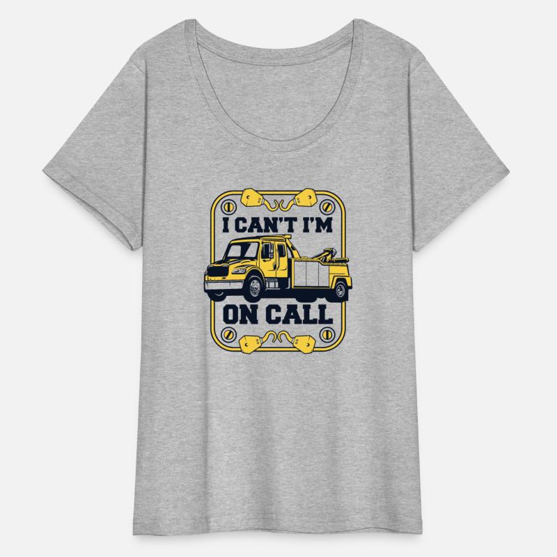 I Can't I'm On Call Tow Truck Toys Driver Tow