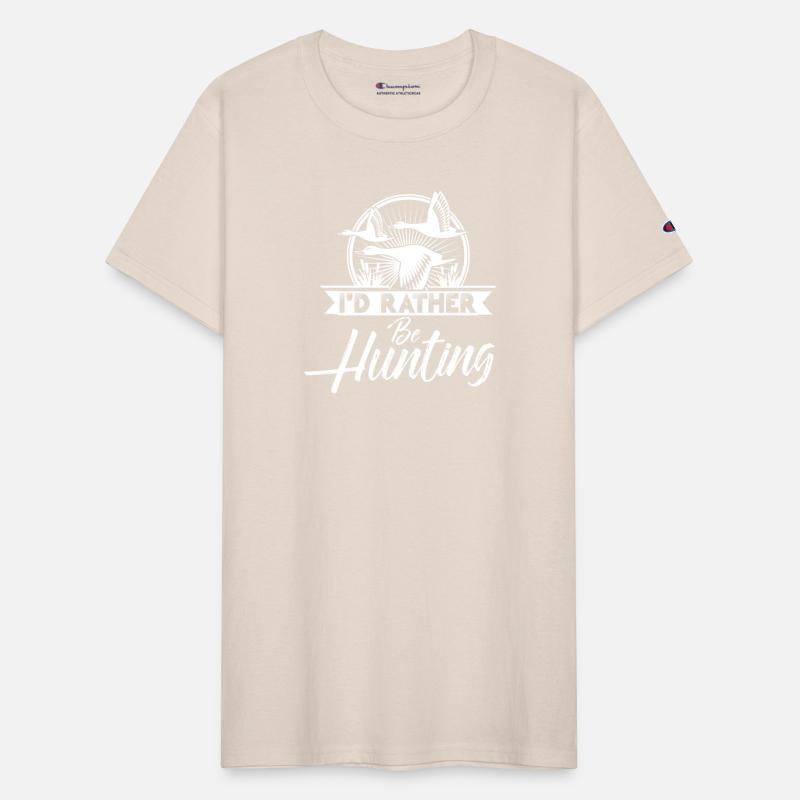 I D RATHER BE HUNTING