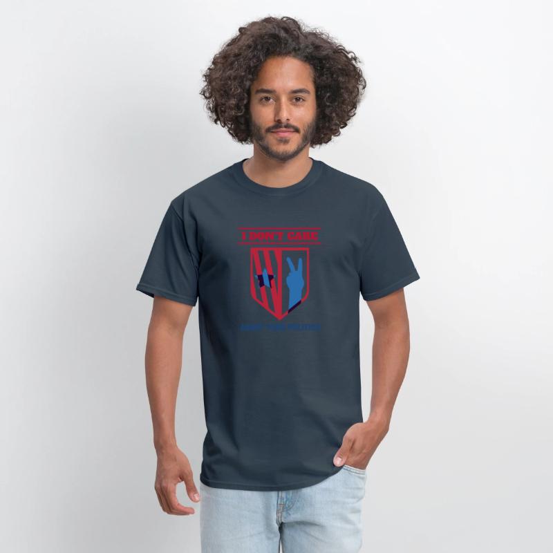 I DON'T CARE ABOUT YOUR POLITICS | ELECTION SHIRT