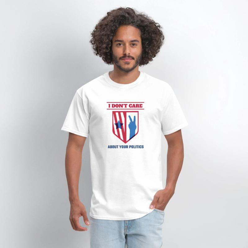 I DON'T CARE ABOUT YOUR POLITICS | ELECTION SHIRT
