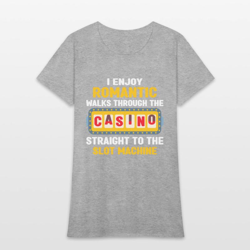 I Enjoy Romantic Walks Through The Casino To Slot