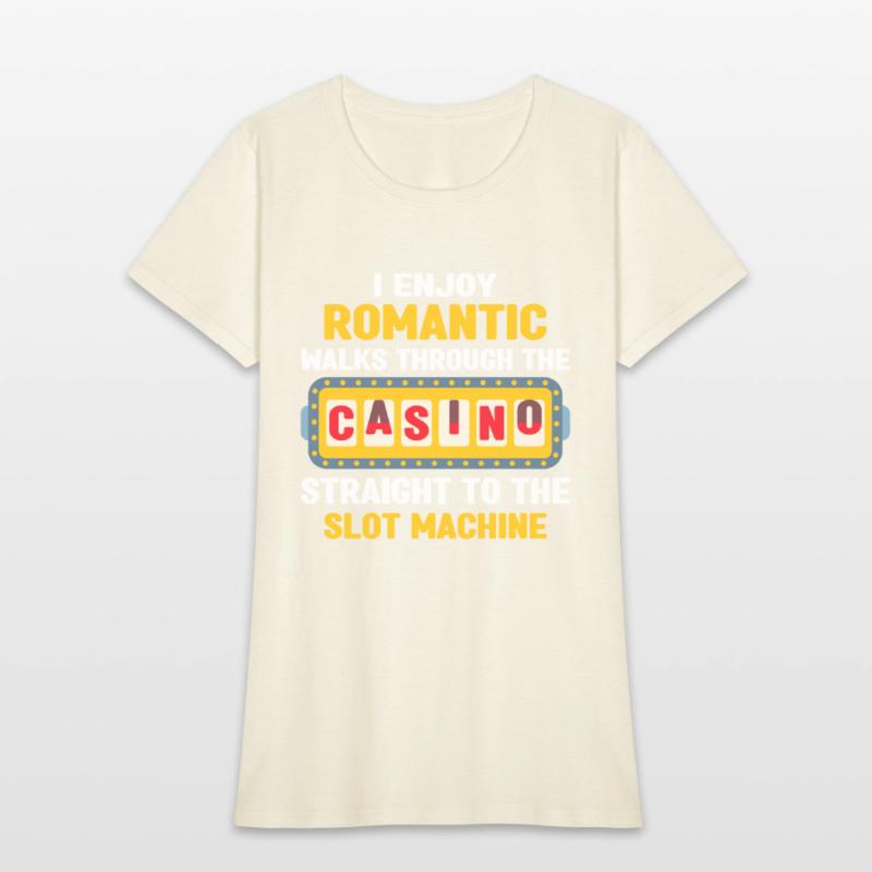 I Enjoy Romantic Walks Through The Casino To Slot