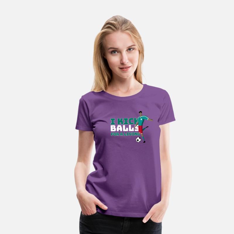 I Kick Balls for a Living ,soccer t shirt