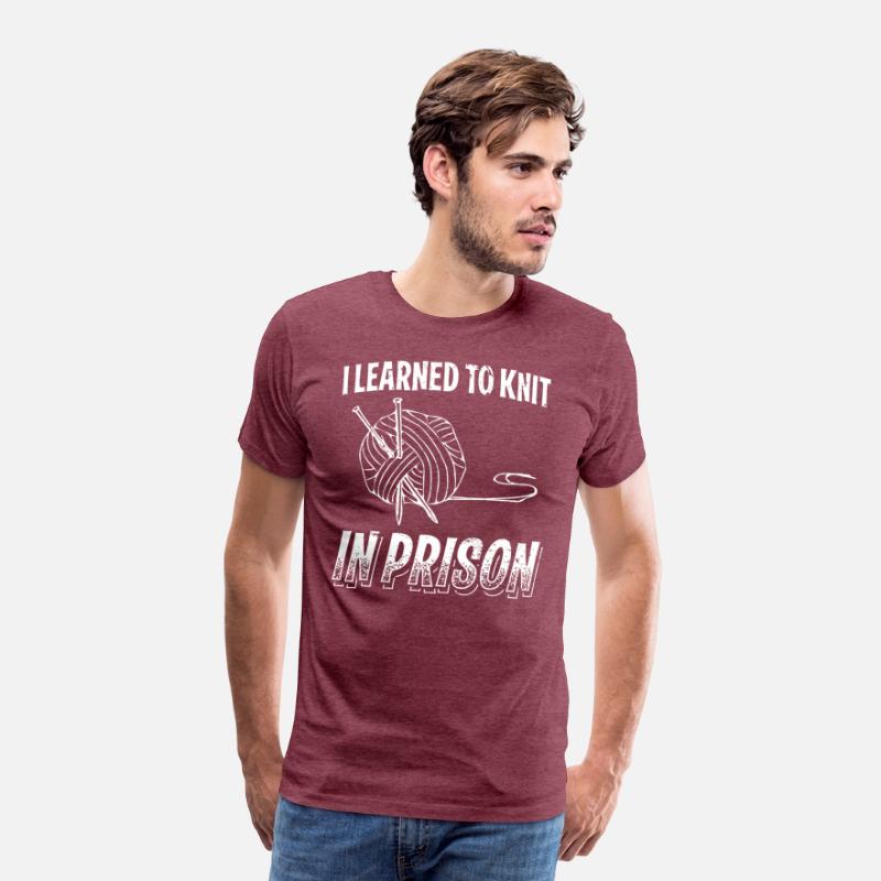 I Learned To Knit In Prison Funny Crocheting Gift