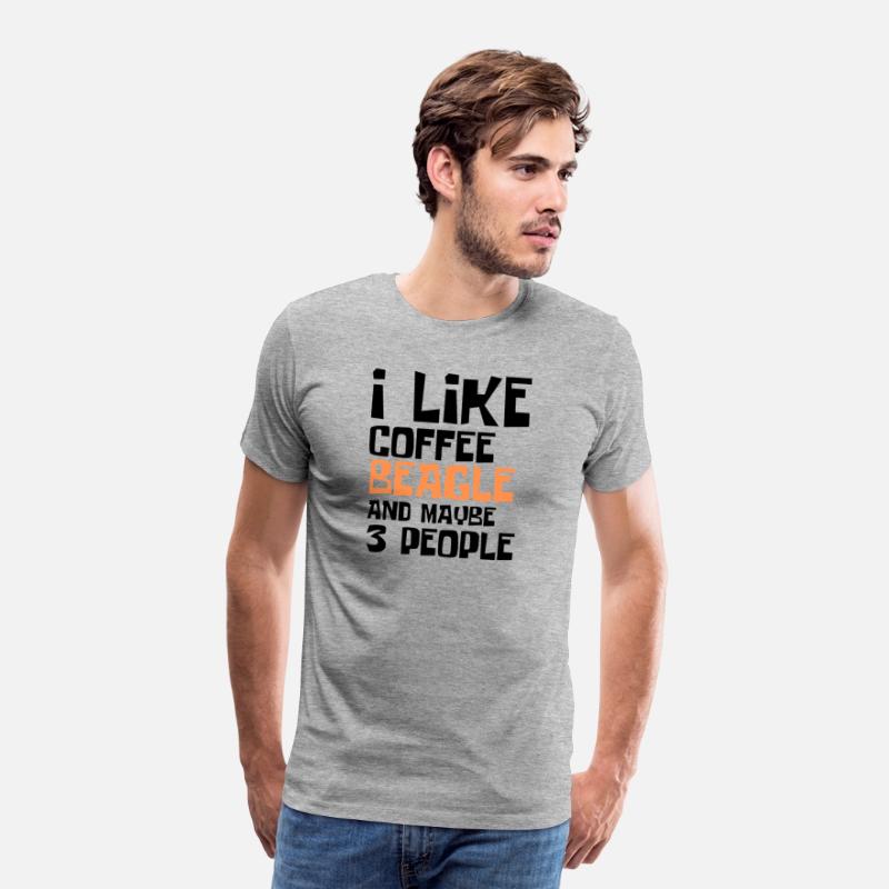 I Like Coffee Beagle And Maybe 3 People
