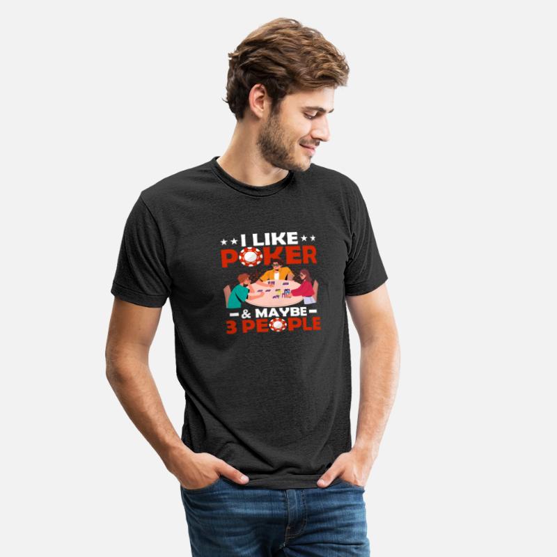 I Like Poker & Maybe 3 People Gambling Card Player
