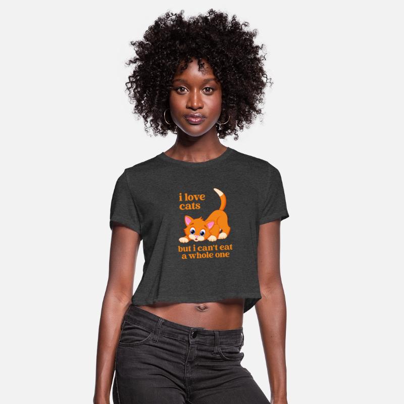 I Love Cats But I Can't Eat A Whole One Apparel