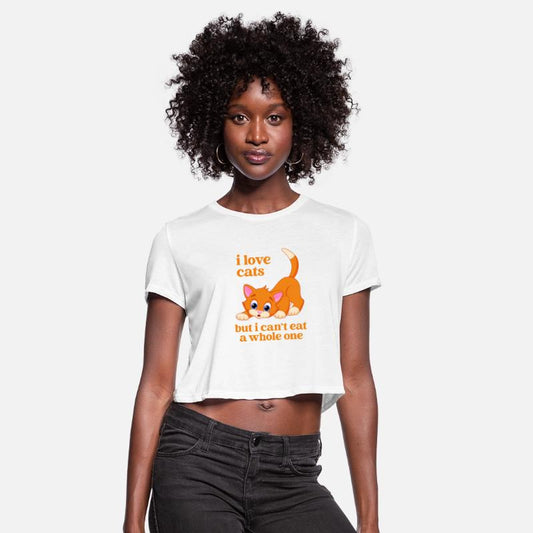 I Love Cats But I Can't Eat A Whole One Apparel