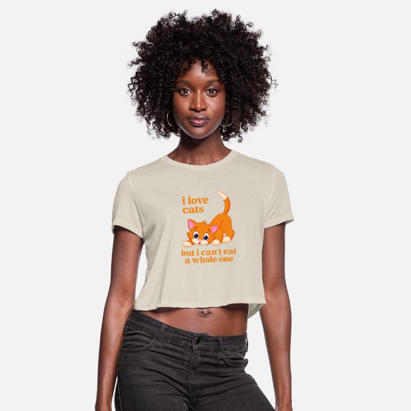 I Love Cats But I Can't Eat A Whole One Apparel