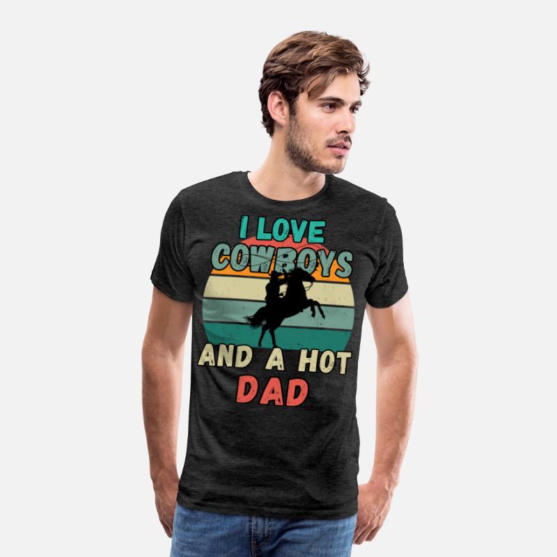 I Love Cowboys And A Hot Dad