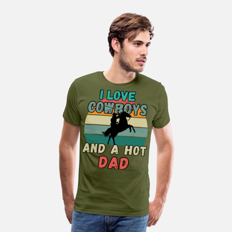 I Love Cowboys And A Hot Dad