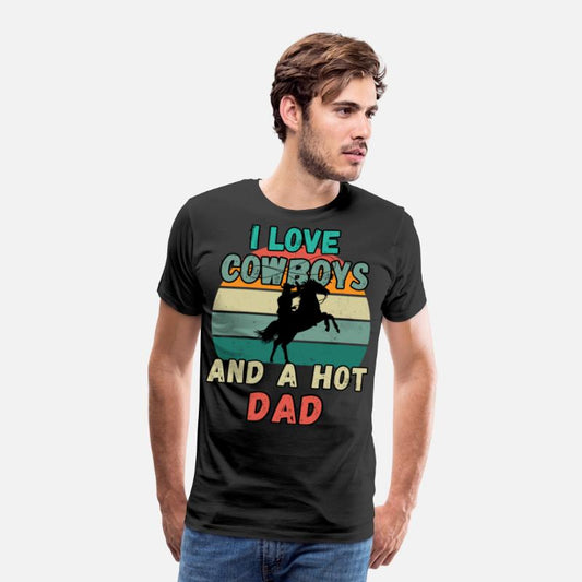 I Love Cowboys And A Hot Dad