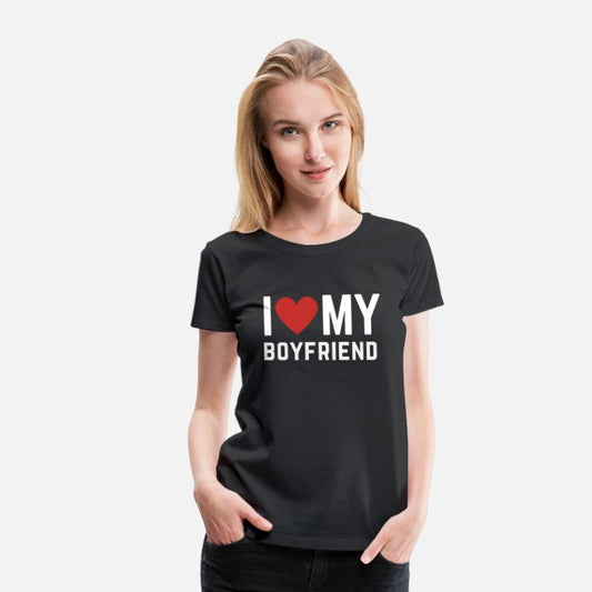 I love my Boyfriend T-Shirt