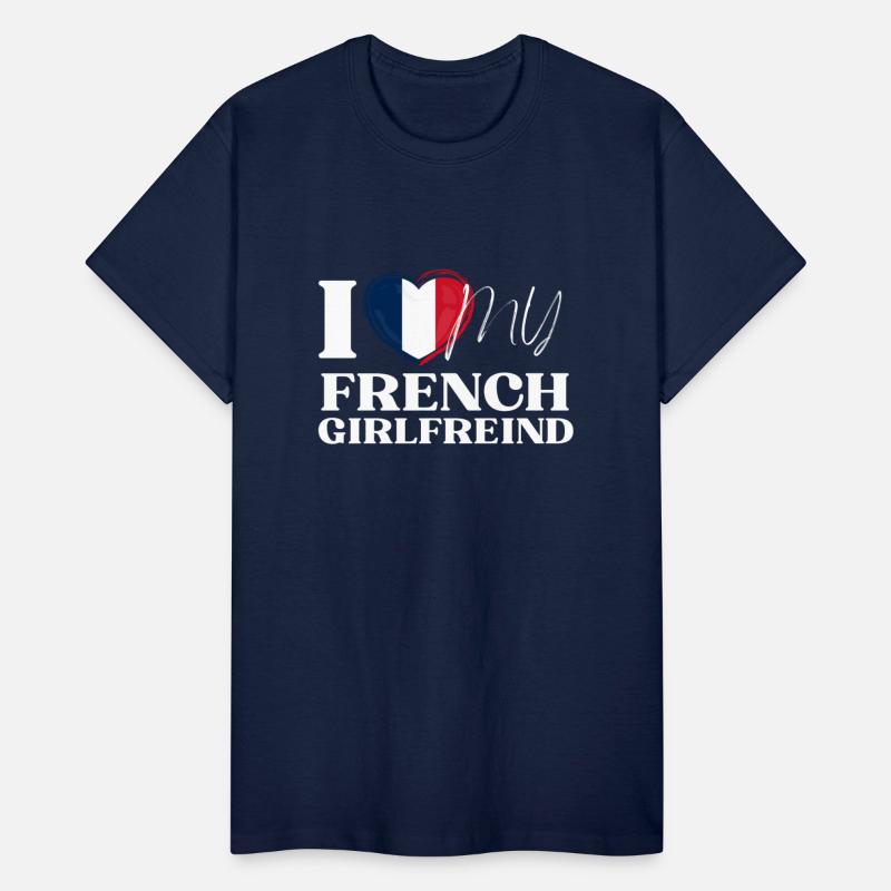 I Love My French Girlfriend Multi Nationality Shir