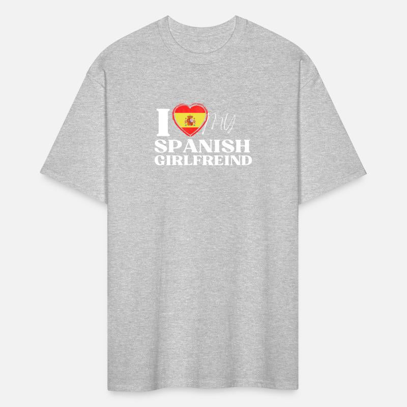 I Love My spanish Girlfriend Multi Nationality Shi