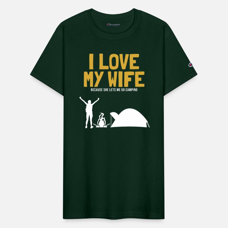 I love my Wife Camping Glamping Backpacking