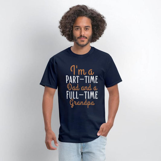 I m a part time dad and a full time grandpa