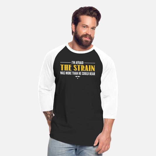 I m afraid the strain was more than he could bear
