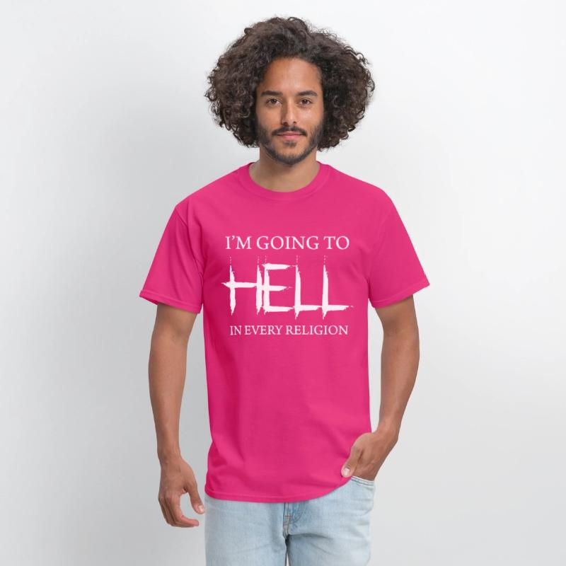 I m Going To Hell In Every Religion religion athei