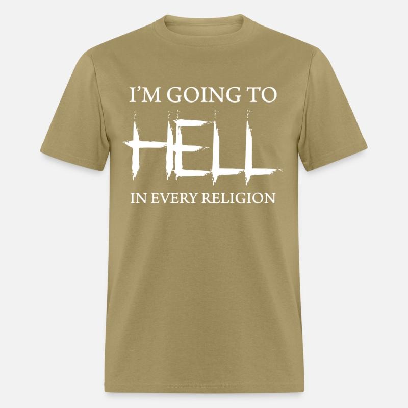 I m Going To Hell In Every Religion religion athei