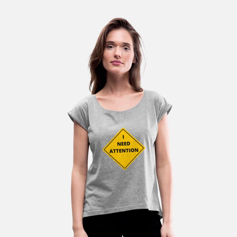 I NEED ATTENTION. Funny quotes. Road sign