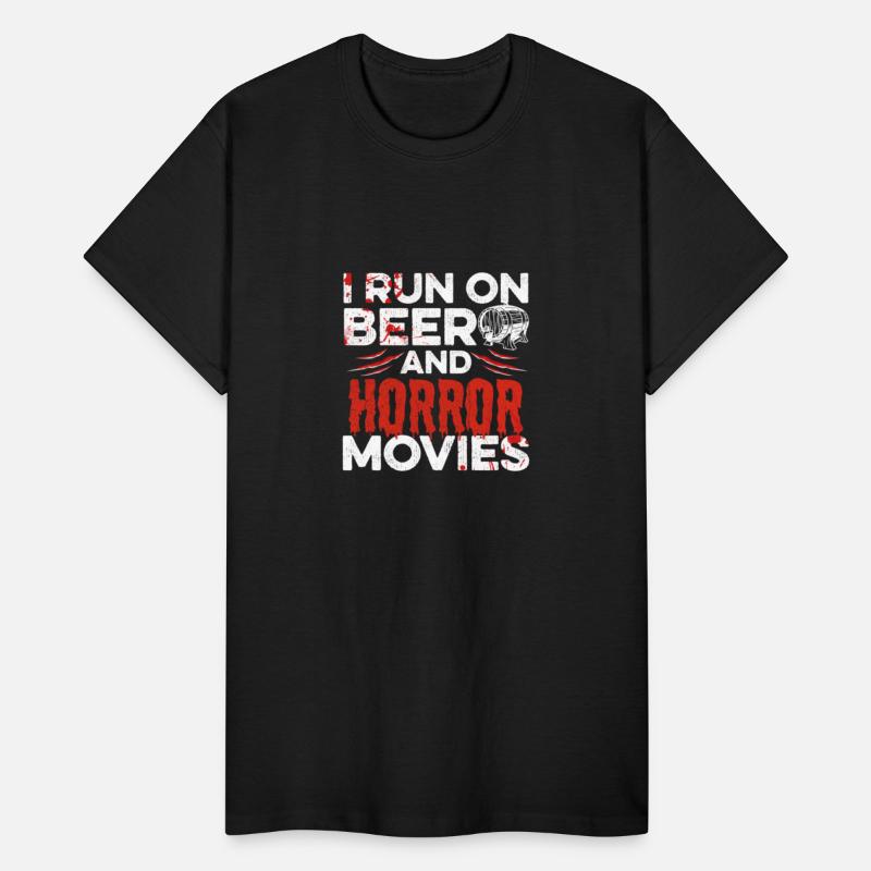 I run on beer and horror movies Quote for a